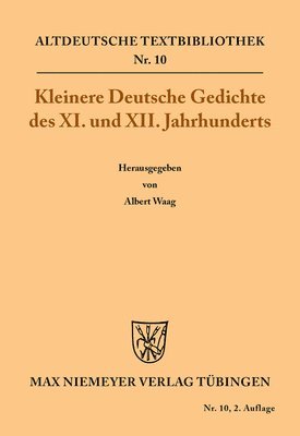 Kleinere Deutsche Gedichte des XI. und XII. Jahrhunderts 1