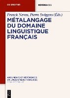 Franck Neveu, Pierre Swiggers - Métalangage(s) Du Domaine Linguistique Français, Inbunden