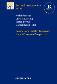 bokomslag Compulsory Liability Insurance from a European Perspective