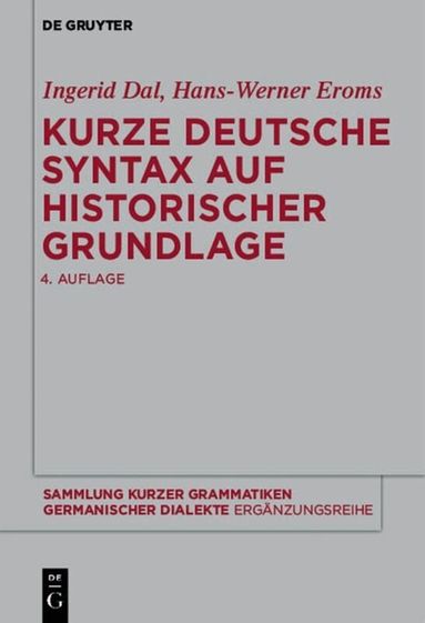 Ingerid Dal, Hans-Werner Eroms - Kurze deutsche Syntax auf historischer Grundlage, Häftad