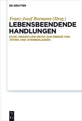 Franz-Josef Bormann - Lebensbeendende Handlungen, Inbunden