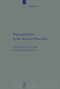 bokomslag War and Ethics in the Ancient Near East
