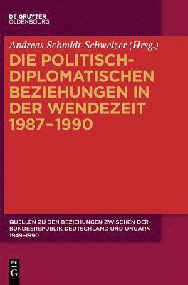 bokomslag politisch-diplomatischen Beziehungen in der Wendezeit 1987-1990