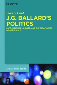 bokomslag J.G. Ballards Politics