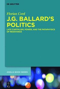 bokomslag J.G. Ballard's Politics