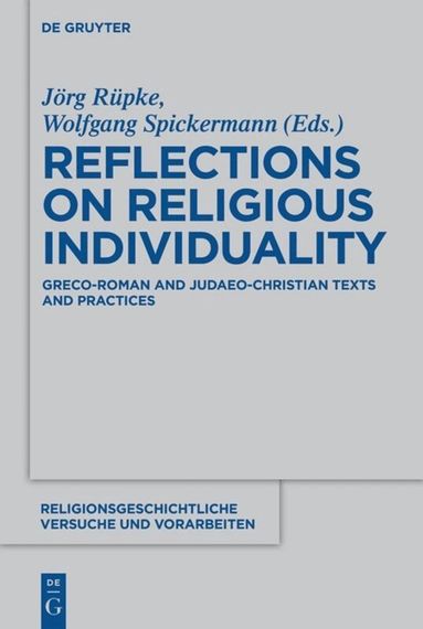 Jörg Rüpke, Wolfgang Spickermann - Reflections on Religious Individuality, Häftad