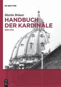 Martin Bräuer - Handbuch der Kardinäle, Häftad