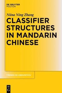 bokomslag Classifier Structures in Mandarin Chinese