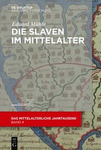 bokomslag Die Slaven im Mittelalter