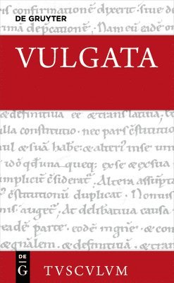 bokomslag Vulgata 05. Evangelia - Actus Apostolorum - Epistulae Pauli - Epistulae Catholicae - Apocalypsis - Appendix