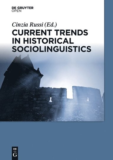 bokomslag Current Trends in Historical Sociolinguistics