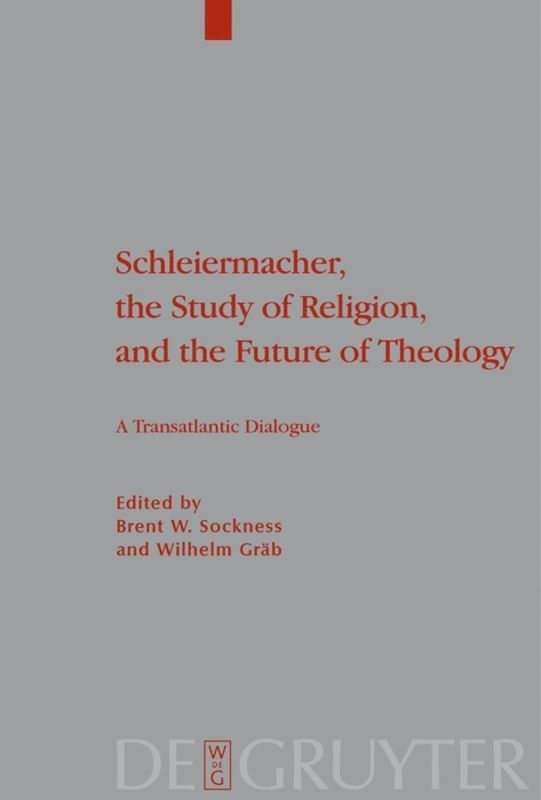Brent W. Sockness, Wilhelm Gräb - Schleiermacher, the Study of Religion, and the Future of Theology, Häftad