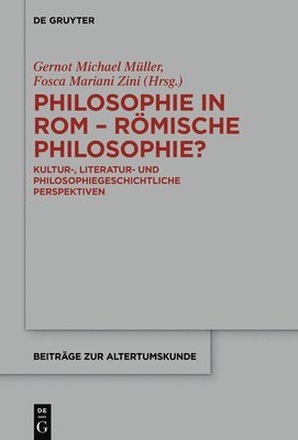 bokomslag Philosophie in Rom - Rmische Philosophie?