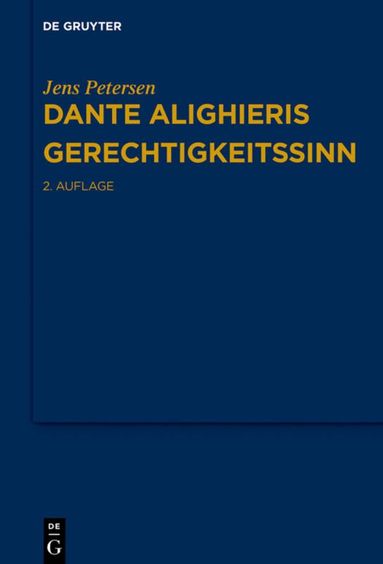 Jens Petersen - Dante Alighieris Gerechtigkeitssinn, Inbunden