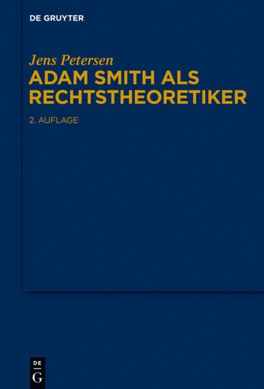 Jens Petersen - Adam Smith als Rechtstheoretiker, Inbunden