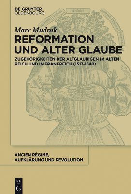 Reformation und alter Glaube 1