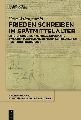 Gesa Wilangowski - Frieden schreiben im Spätmittelalter, Inbunden