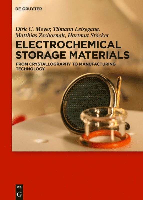Dirk C. Meyer, Tilmann Leisegang, Matthias Zschornak, Hartmut Stöcker, Dirk C. Stefan Meyer Adams, Erik Berendes, Vladislav A. Blatov, Ivan Bobrikov, Lyubov G. Bulusheva, Pieremanuele Canepa, Claudio Capiglia, Venkata Sai Kiran Chakravadhanula, Charaf Cherkouk, Mateo de Vivanco, Giuseppe Antonio Elia, Miele Ermanno, Claudia Funke, Gopalakrishnan Sai Gautam, Juliane Hanzig, Daniil M. Itkis, Thomas Köhler, Victor Koroteev, Andra¿ Krajnc, Ulrike Langklotz, Arnulf Latz, Stefano Leoni, Jessica Lueck, Gregor Mali, Falk Meutzner, Damien Monti, Wolfram Münchgesang, Melanie Nentwich, Tina Nestler, Alexander V. Okotrub, Viktor I. Petrenko, Christophe Pillot, Ulrich Potthoff, Elsa Roedern, Florian Schipper, Robert Schmid, Sebastian Socher, Max Stöber, Bianca Störr, Goriparti Subrahmanyam, Axel Thielmann, Stefan Adams, Dmitry Yu. Usachov, Nikolai Uvarov, Juan J. Velasco-Velez, Anastasia Vyalikh, Denis V. Vyalikh, Tina Weigel, Lada V. Yashina, Remo Proietti Zaccaria, Tatiana Zakharchenko, Jens Zosel, Giovanni Battista Appetechi, Mikhail V. Avdeev, Perla B. Balbuena, Hubertus Bardt - Electrochemical Storage Materials, Inbunden