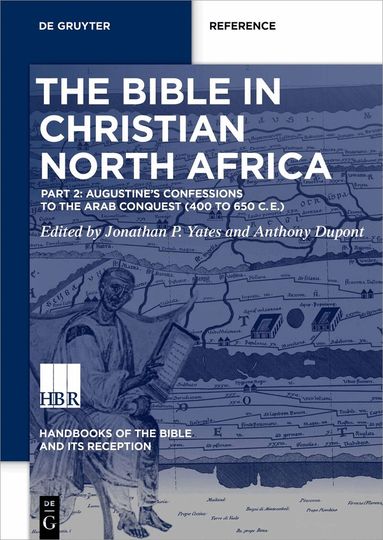Jonathan P. Yates, Anthony Dupont - Bible in Christian North Africa, Inbunden