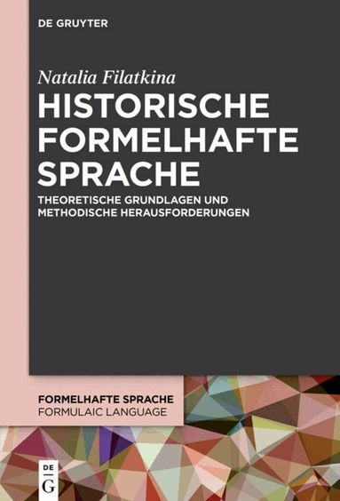 Natalia Filatkina - Historische formelhafte Sprache, Inbunden