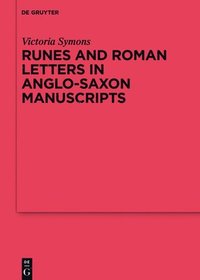 bokomslag Runes and Roman Letters in Anglo-Saxon Manuscripts