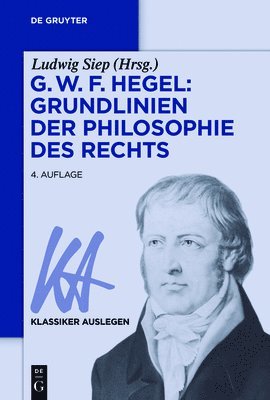 G. W. F. Hegel: Grundlinien der Philosophie des Rechts 1