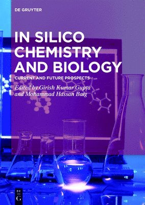 In Silico Chemistry and Biology 1