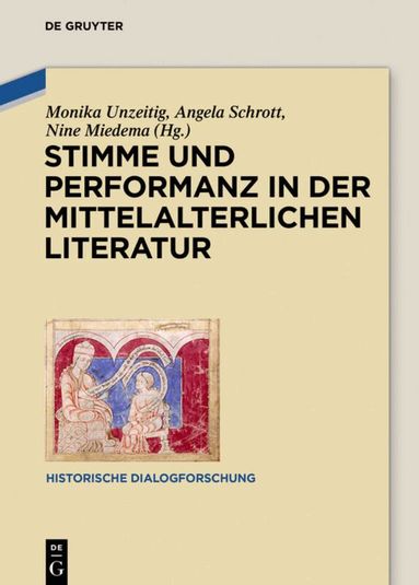 Monika Unzeitig, Angela Schrott, Nine Miedema - Stimme und Performanz in der mittelalterlichen Literatur, Inbunden