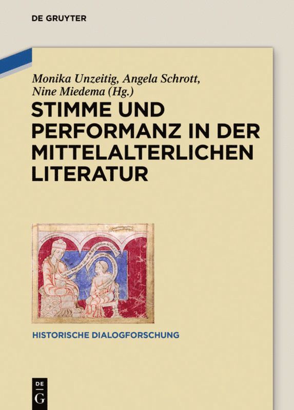 Monika Unzeitig, Angela Schrott, Nine Miedema - Stimme und Performanz in der mittelalterlichen Literatur, Inbunden