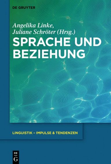 Angelika Linke, Juliane Schröter - Sprache und Beziehung, Inbunden