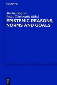 bokomslag Epistemic Reasons, Norms and Goals