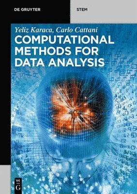 Yeliz Karaca, Carlo Cattani - Computational Methods for Data Analysis, Häftad