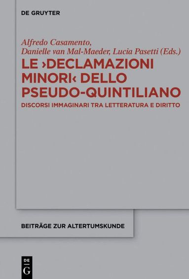 Alfredo Casamento, Danielle van Mal-Maeder, Lucia Pasetti - >Declamazioni Minori< dello Pseudo-Quintiliano, Inbunden