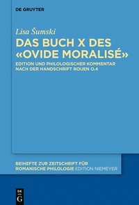bokomslag Ovide Moralisé: Kommentierte Edition Von Buch X Nach Der Handschrift Rouen, Bibl. Mun., O.4