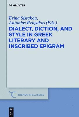 bokomslag Dialect, Diction, and Style in Greek Literary and Inscribed Epigram