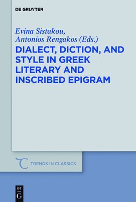 Dialect, Diction, and Style in Greek Literary and Inscribed Epigram 1