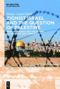 bokomslag Zionist Israel and the Question of Palestine