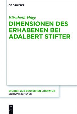 Dimensionen des Erhabenen bei Adalbert Stifter 1