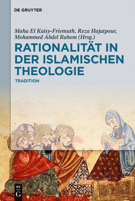 bokomslag Rationalitt in der Islamischen Theologie