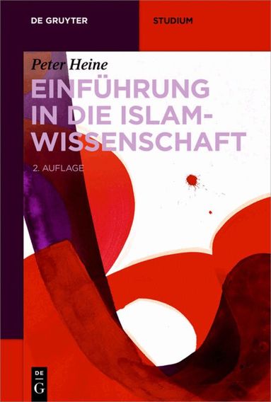 Peter Heine - Einführung in die Islamwissenschaft, Häftad