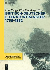 bokomslag Britisch-deutscher Literaturtransfer 17561832