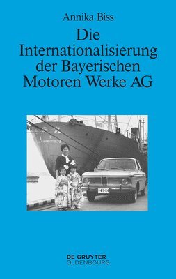 Die Internationalisierung der Bayerischen Motoren Werke AG 1