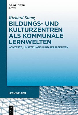 bokomslag Bildungs- und Kulturzentren als kommunale Lernwelten