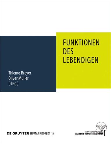 Thiemo Breyer, Oliver Müller - Funktionen des Lebendigen, Inbunden