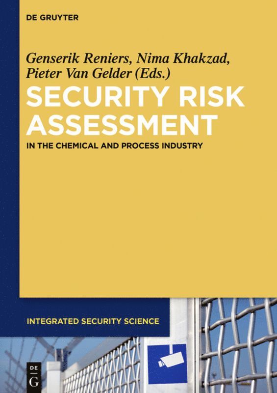 Genserik Reniers, Nima Khakzad, Pieter Van Gelder, Genserik Francesca Reniers Argenti, Pieter Van Gelder - Security Risk Assessment, Inbunden