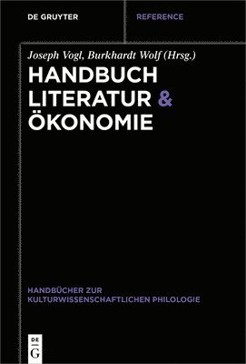 Handbuch Literatur & konomie 1