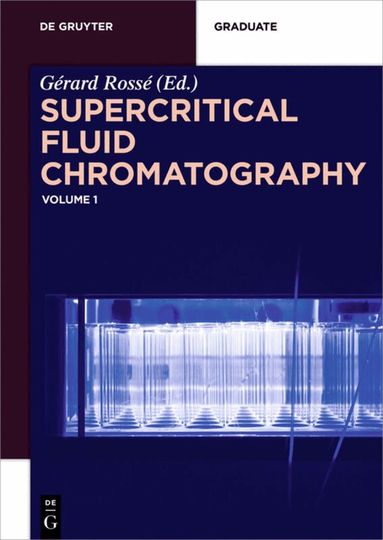 Gérard Rossé - Supercritical Fluid Chromatography, Häftad