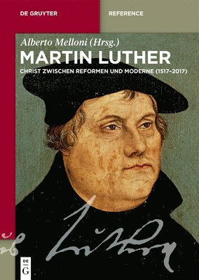 Alberto Melloni - Martin Luther, Inbunden