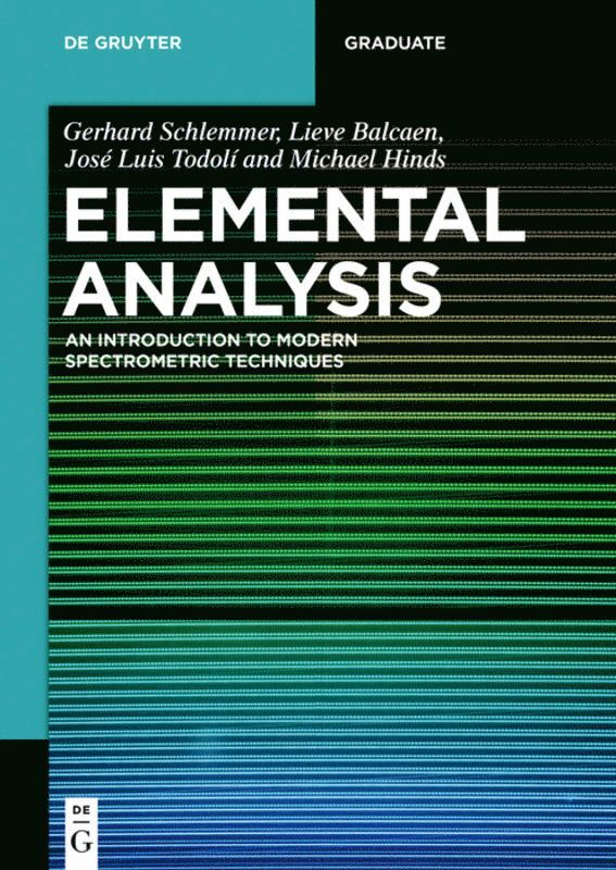 Gerhard Schlemmer, Lieve Balcaen, José Luis Todolí, Michael W. Hinds - Elemental Analysis, Häftad