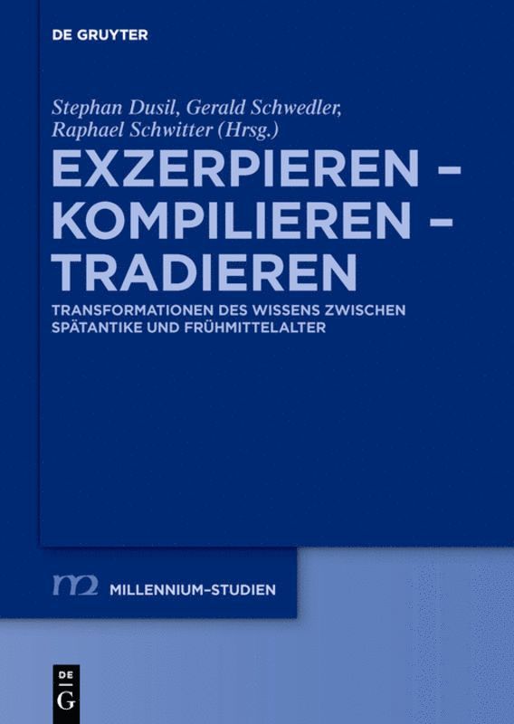 Exzerpieren - Kompilieren - Tradieren 1